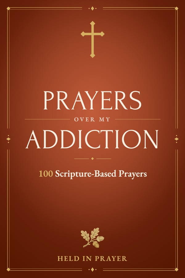 Cover of Prayers Over My Addiction